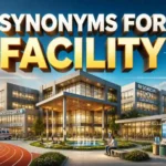 synonyms for facility