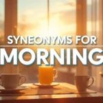 Synonyms for Morning