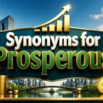 Synonyms for Prosperous