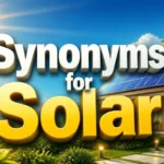 Synonyms for Solar