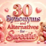 synonyms for sweetie