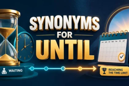 synonyms for until